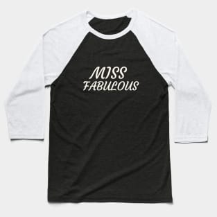 Miss Fabulous Baseball T-Shirt